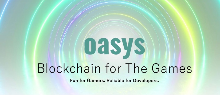 Oasys (OAS) - многоуровневая платформа для блокчейн-игр