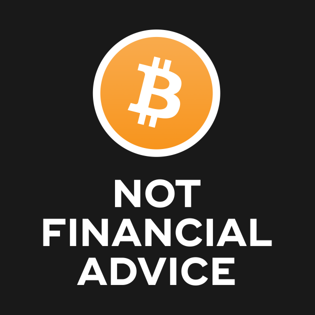 teepublic_bitcoin-not-financial-advice-teepublic_1621829554.large.png